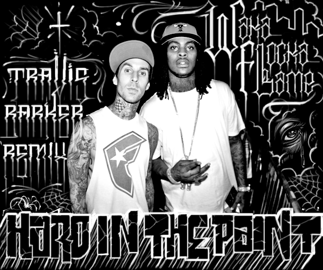 New Music Waka Flocka x Travis Barker “Hard In The Paint (Remix