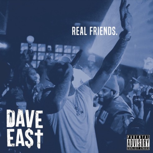 New Music: Dave East “Real Friends” x “Sorry” - Rap Radar