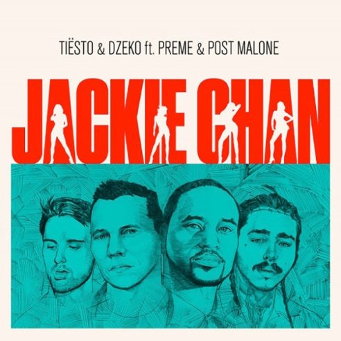 New Music: Tiesto & Dzeko Ft. Post Malone & Preme “Jackie Chan” - Rap Radar