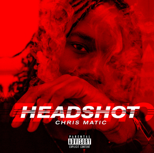 New Music: Chris Matic “headshot” - Rap Radar