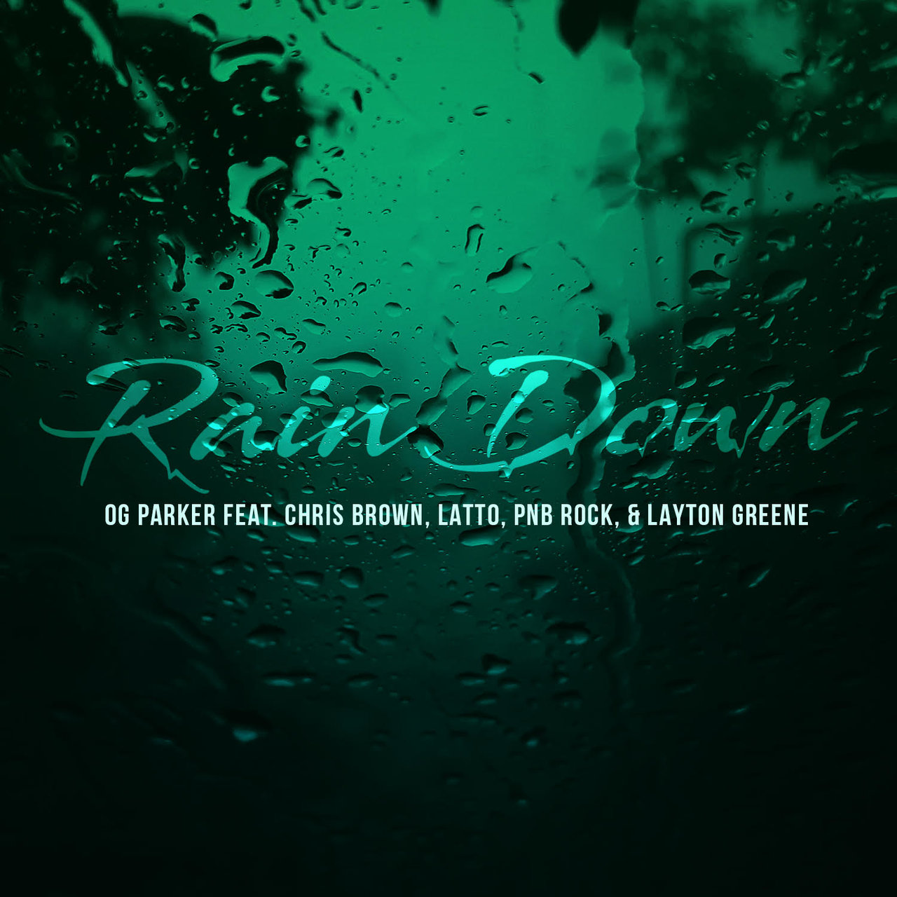 OG Parker Ft. Chris Brown, Latto, PnB Rock, Layton Greene “Rain Down 