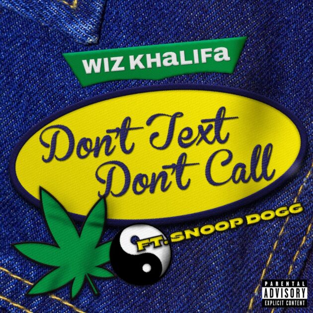 Wiz Khalifa Ft. Snoop Dogg “Don’t Text Don’t Call” – Rap RadarRap Radar