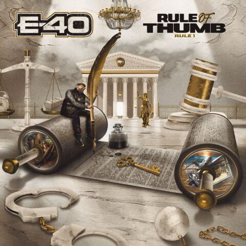 Album: E-40 'Rule Of Thumb' - Rap Radar