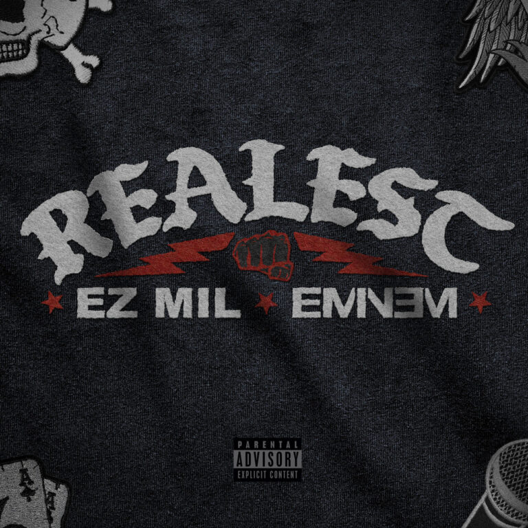 Ez Mil Ft. Eminem “Realest” Rap Radar